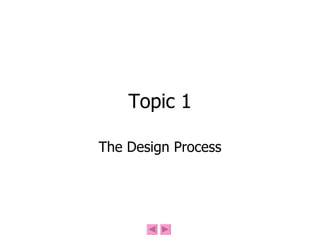 Topic 1 The Design Process 