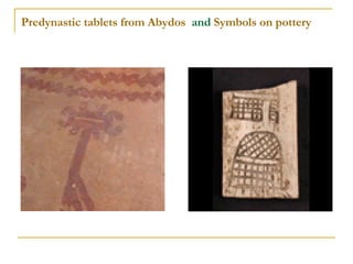 Predynastic tablets from Abydos   and  Symbols on pottery                     