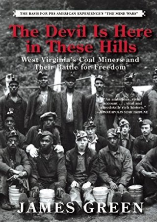 [PDF] The Devil Is Here in These Hills: West Virginia's Coal Miners and Their Battle for Freedom download PDF ,read [PDF] The Devil Is Here in These Hills: West Virginia's Coal Miners and Their Battle for Freedom, pdf [PDF] The Devil Is Here in These Hills: West Virginia's Coal Miners and Their Battle for Freedom ,download|read [PDF] The Devil Is Here in These Hills: West Virginia's Coal Miners and Their Battle for Freedom PDF,full download [PDF] The Devil Is Here in These Hills: West Virginia's Coal Miners and Their Battle for Freedom, full ebook [PDF] The Devil Is Here in These Hills: West Virginia's Coal Miners and Their Battle for Freedom,epub [PDF] The Devil Is Here in These Hills: West Virginia's Coal Miners and Their Battle for Freedom,download free [PDF] The Devil Is Here in These Hills: West Virginia's Coal Miners and Their Battle for Freedom,read free [PDF] The Devil Is Here in These Hills: West Virginia's Coal Miners and Their Battle for Freedom,Get acces [PDF] The Devil Is Here in These Hills: West Virginia's Coal Miners and Their Battle for Freedom,E-book [PDF] The Devil Is Here in These Hills: West Virginia's Coal Miners and Their Battle for Freedom download,PDF|EPUB [PDF] The Devil Is Here in These Hills: West Virginia's Coal Miners and Their Battle for Freedom,online [PDF] The Devil Is Here in These Hills: West Virginia's Coal Miners and Their
Battle for Freedom read|download,full [PDF] The Devil Is Here in These Hills: West Virginia's Coal Miners and Their Battle for Freedom read|download,[PDF] The Devil Is Here in These Hills: West Virginia's Coal Miners and Their Battle for Freedom kindle,[PDF] The Devil Is Here in These Hills: West Virginia's Coal Miners and Their Battle for Freedom for audiobook,[PDF] The Devil Is Here in These Hills: West Virginia's Coal Miners and Their Battle for Freedom for ipad,[PDF] The Devil Is Here in These Hills: West Virginia's Coal Miners and Their Battle for Freedom for android, [PDF] The Devil Is Here in These Hills: West Virginia's Coal Miners and Their Battle for Freedom paparback, [PDF] The Devil Is Here in These Hills: West Virginia's Coal Miners and Their Battle for Freedom full free acces,download free ebook [PDF] The Devil Is Here in These Hills: West Virginia's Coal Miners and Their Battle for Freedom,download [PDF] The Devil Is Here in These Hills: West Virginia's Coal Miners and Their Battle for Freedom pdf,[PDF] [PDF] The Devil Is Here in These Hills: West Virginia's Coal Miners and Their Battle for Freedom,DOC [PDF] The Devil Is Here in These Hills: West Virginia's Coal Miners and Their Battle for Freedom
 