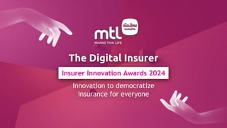 The Digital Insurer
Insurer Innovation Awards 2024
Innovation to democratize
insurance for everyone
 