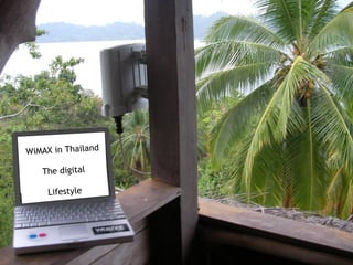 WiMAX in Thailand The digital Lifestyle 