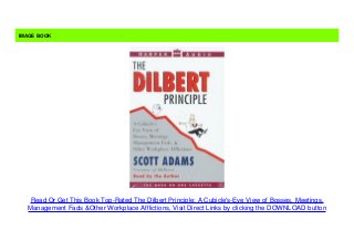 Top-Rated The Dilbert Principle: A Cubicle's-Eye View of Bosses