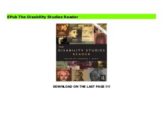 DOWNLOAD ON THE LAST PAGE !!!!
EPub The Fourth Edition of the Disability Studies Reader breaks new ground by emphasizing the global, transgender, homonational, and posthuman conceptions of disability. Including physical disabilities, but exploring issues around pain, mental disability, and invisible disabilities, this edition explores more varieties of bodily and mental experience. New histories of the legal, social, and cultural give a broader picture of disability than ever before.Now available for the first time in eBook format 978-0-203-07788-7.
EPub The Disability Studies Reader
 
