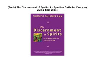 (Book) The Discernment of Spirits: An Ignatian Guide for Everyday
Living Trial Ebook
KWH
 