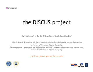 The DISCUS project