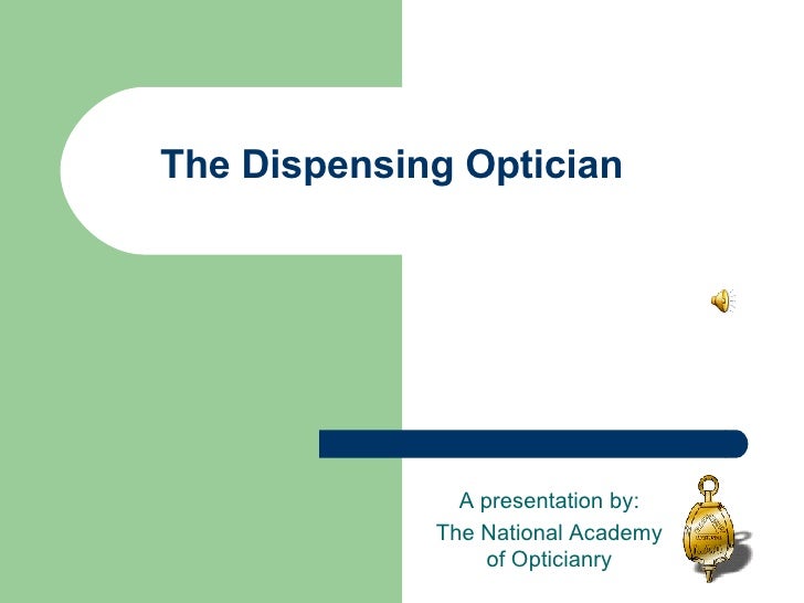 The Dispensing Optician