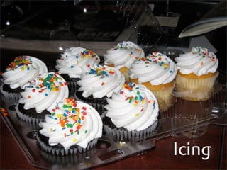 Icing
 