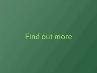 Find out more
 
