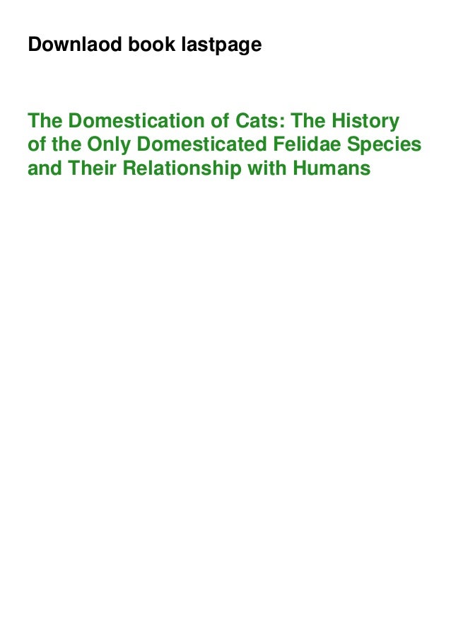 ⚡Read The Domestication of Cats The History of the Only Domesticated
