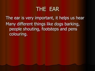 THE  EAR ,[object Object],[object Object]
