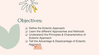 The eclectic-approach pasamonte-vetlen (1) | PPTX