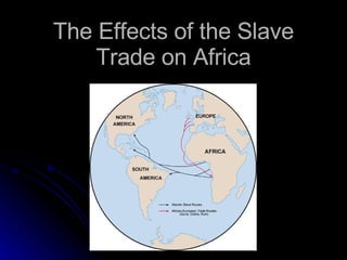The Effects of the Slave Trade on Africa 