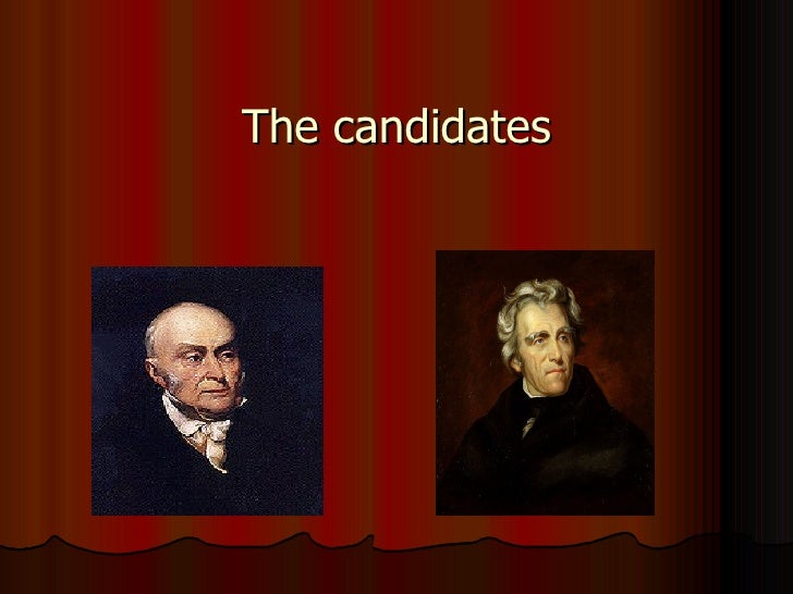 the election of 1824 elections of 1824 and 1828
