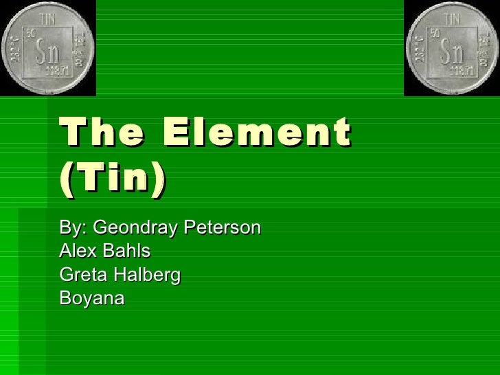 The Element (Tin)
