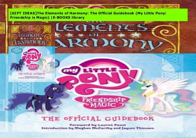 Gift Ideas The Elements Of Harmony The Official Guidebook My Littl