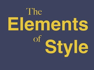 Elements
Style
The
of
 