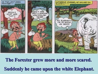 The Elephant And The Greedy Forester | PPS