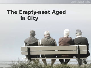 The Empty-nest Aged  in City Liujing  20060510209 