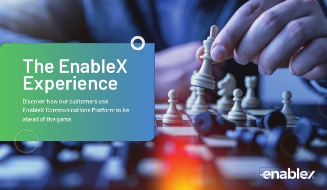 The EnableX
Experience
Discover how our customers use
EnableX Communications Platform to be
ahead of the game.
 