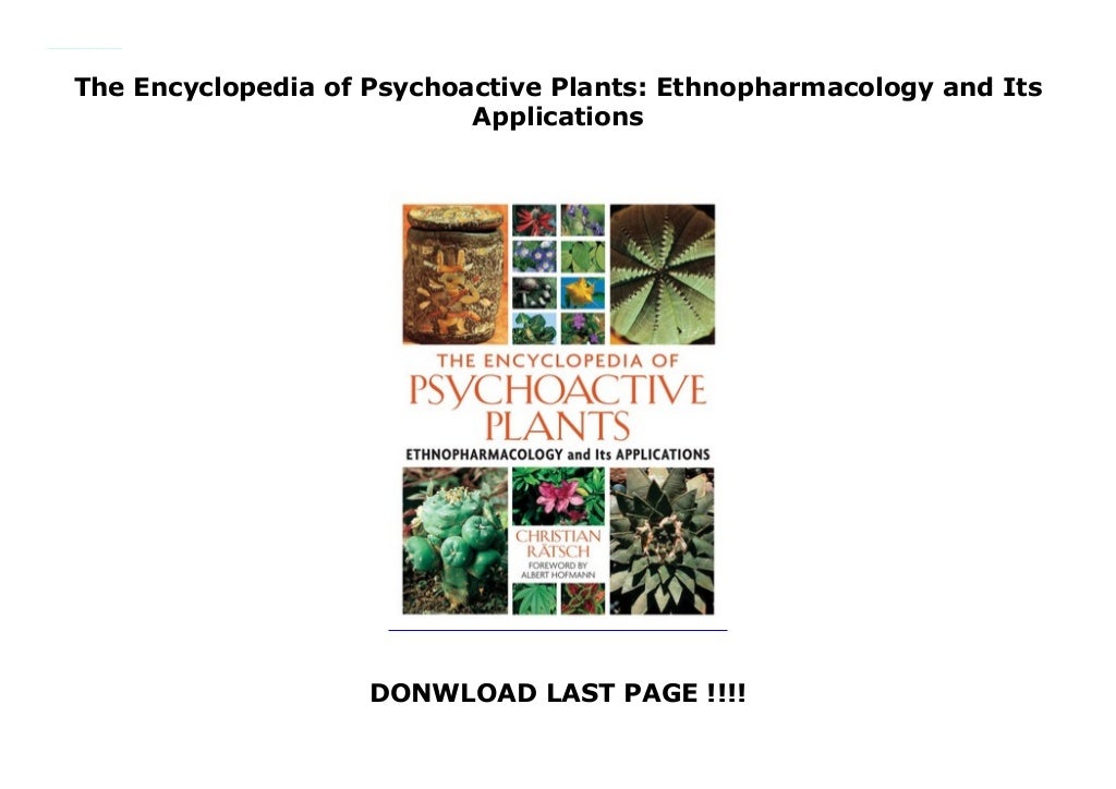 The Encyclopedia of Psychoactive Plants Ethnopharmacology