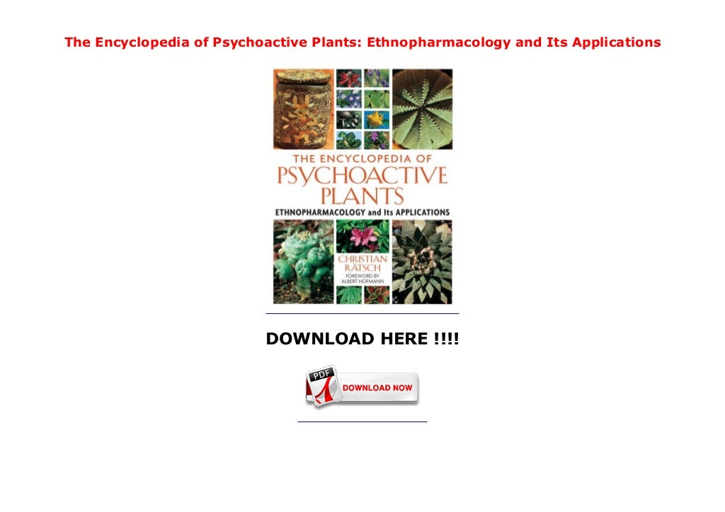 The Encyclopedia of Psychoactive Plants Ethnopharmacology