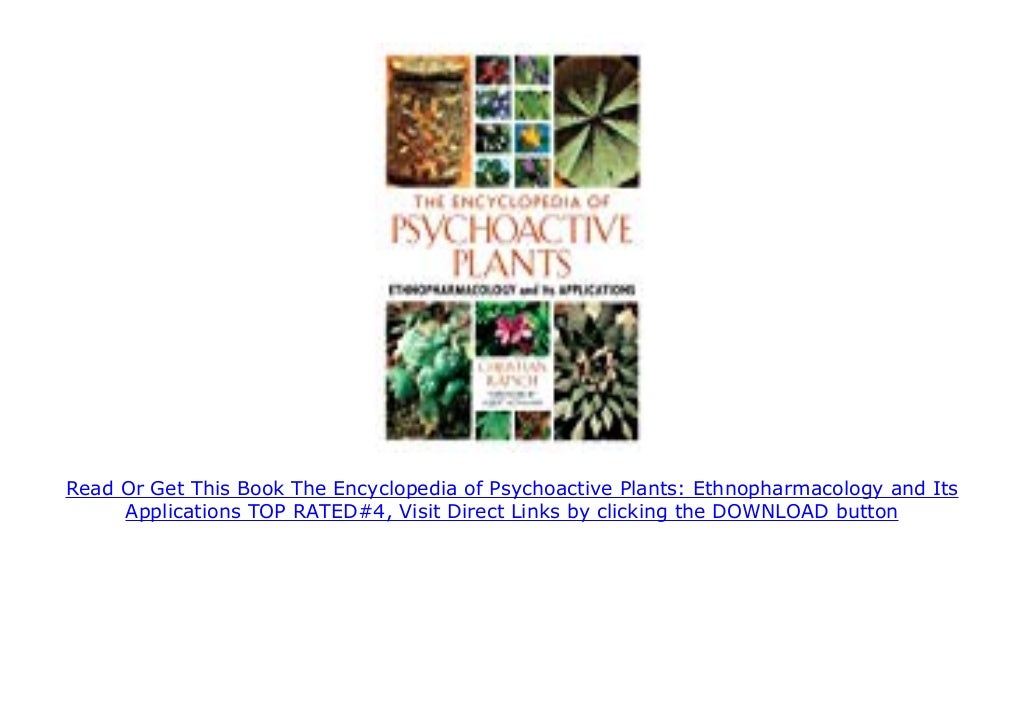 The Encyclopedia of Psychoactive Plants Ethnopharmacology