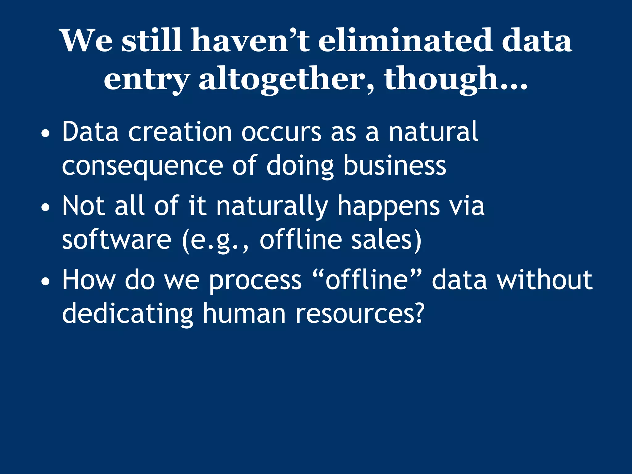 The End of Data Entry: Liberate Your Organization Through Automation and Integration