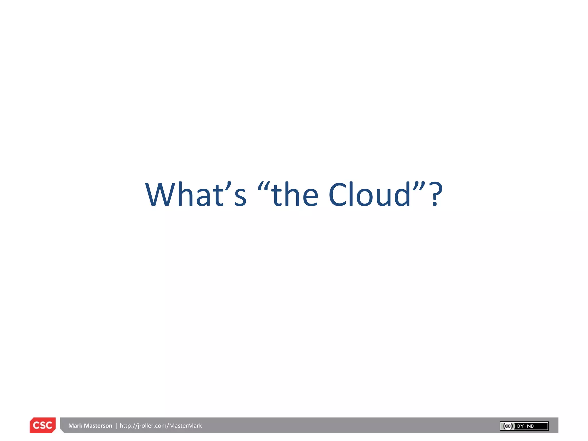 What’s “the Cloud”? 