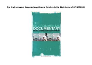 The Environmental Documentary: Cinema Activism in the 21st Century TOP RATED#4
none
 