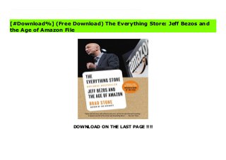DOWNLOAD ON THE LAST PAGE !!!!
^PDF^ The Everything Store: Jeff Bezos and the Age of Amazon Ebook The definitive story of Amazon.com, one of the most successful companies in the world, and of its driven, brilliant founder, Jeff Bezos. Amazon.com started off delivering books through the mail. But its visionary founder, Jeff Bezos, wasn't content with being a bookseller. He wanted Amazon to become the everything store, offering limitless selection and seductive convenience at disruptively low prices. To do so, he developed a corporate culture of relentless ambition and secrecy that's never been cracked. Until now. Brad Stone enjoyed unprecedented access to current and former Amazon employees and Bezos family members, giving readers the first in-depth, fly-on-the-wall account of life at Amazon. Compared to tech's other elite innovators -- Jobs, Gates, Zuckerberg -- Bezos is a private man. But he stands out for his restless pursuit of new markets, leading Amazon into risky new ventures like the Kindle and cloud computing, and transforming retail in the same way Henry Ford revolutionized manufacturing. The Everything Store will be the revealing, definitive biography of the company that placed one of the first and largest bets on the Internet and forever changed the way we shop and read.
[#Download%] (Free Download) The Everything Store: Jeff Bezos and
the Age of Amazon File
 