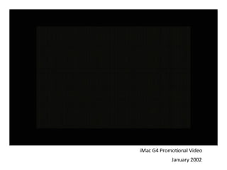 iMac G4 Promotional Video January 2002 