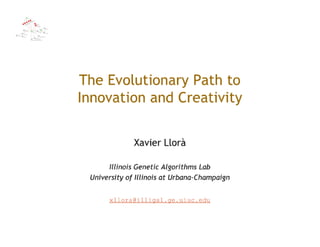The evolutionary path to innovation and creativity