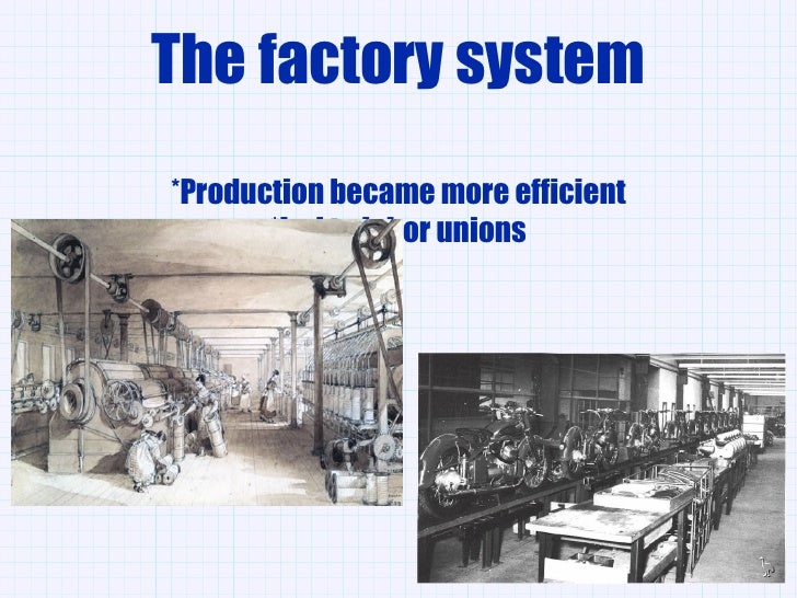 The factory system