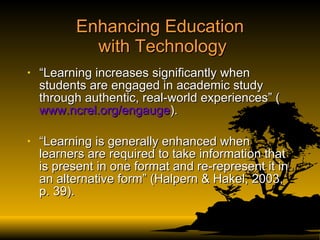 Enhancing Education  with Technology ,[object Object],[object Object]