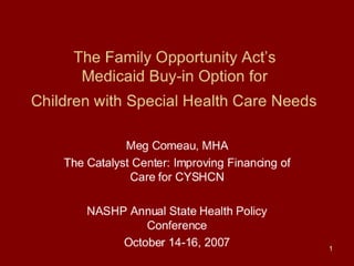 The Family Opportunity Act’s Medicaid Buy-in Option for Children with Special Health Care Needs
