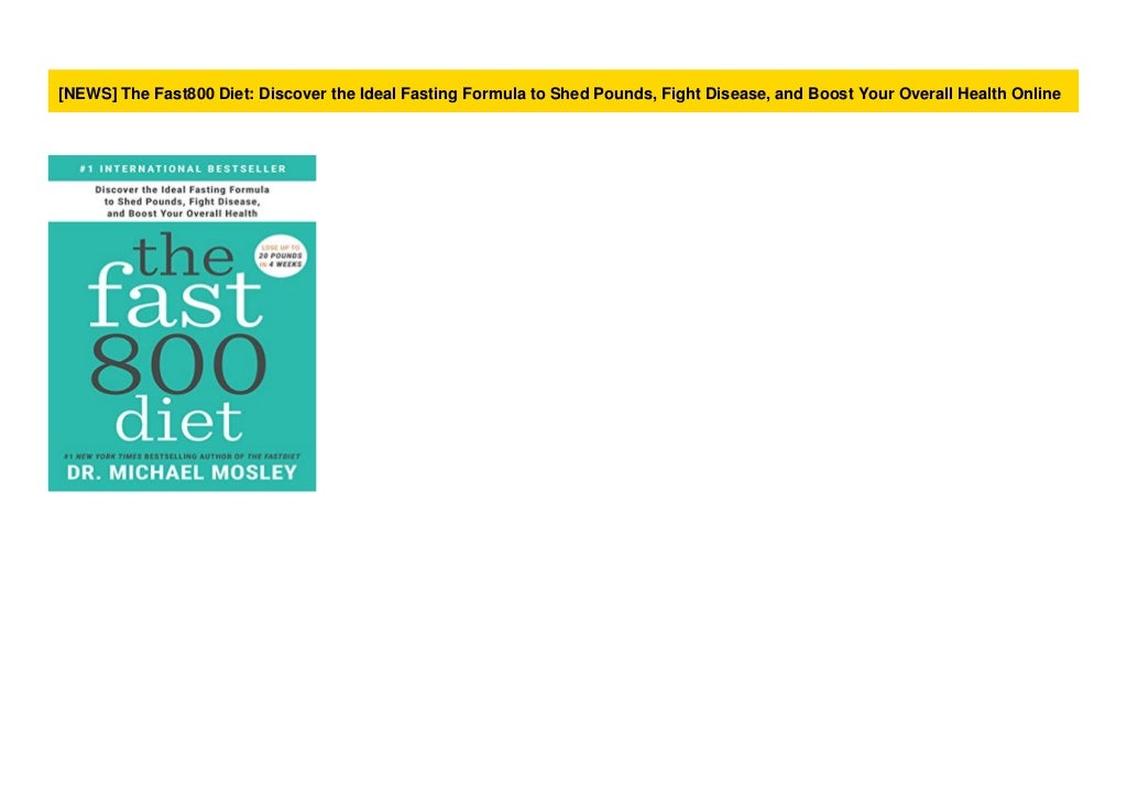 [NEWS] The Fast800 Diet Discover the Ideal Fasting Formula to Shed