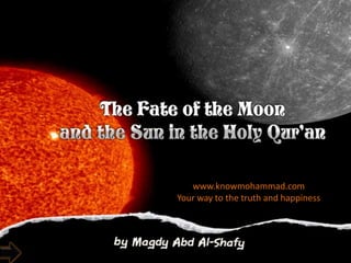 www.knowmohammad.com Your way to the truth and happiness 