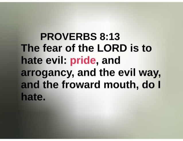 fear of the lord is to hate evil