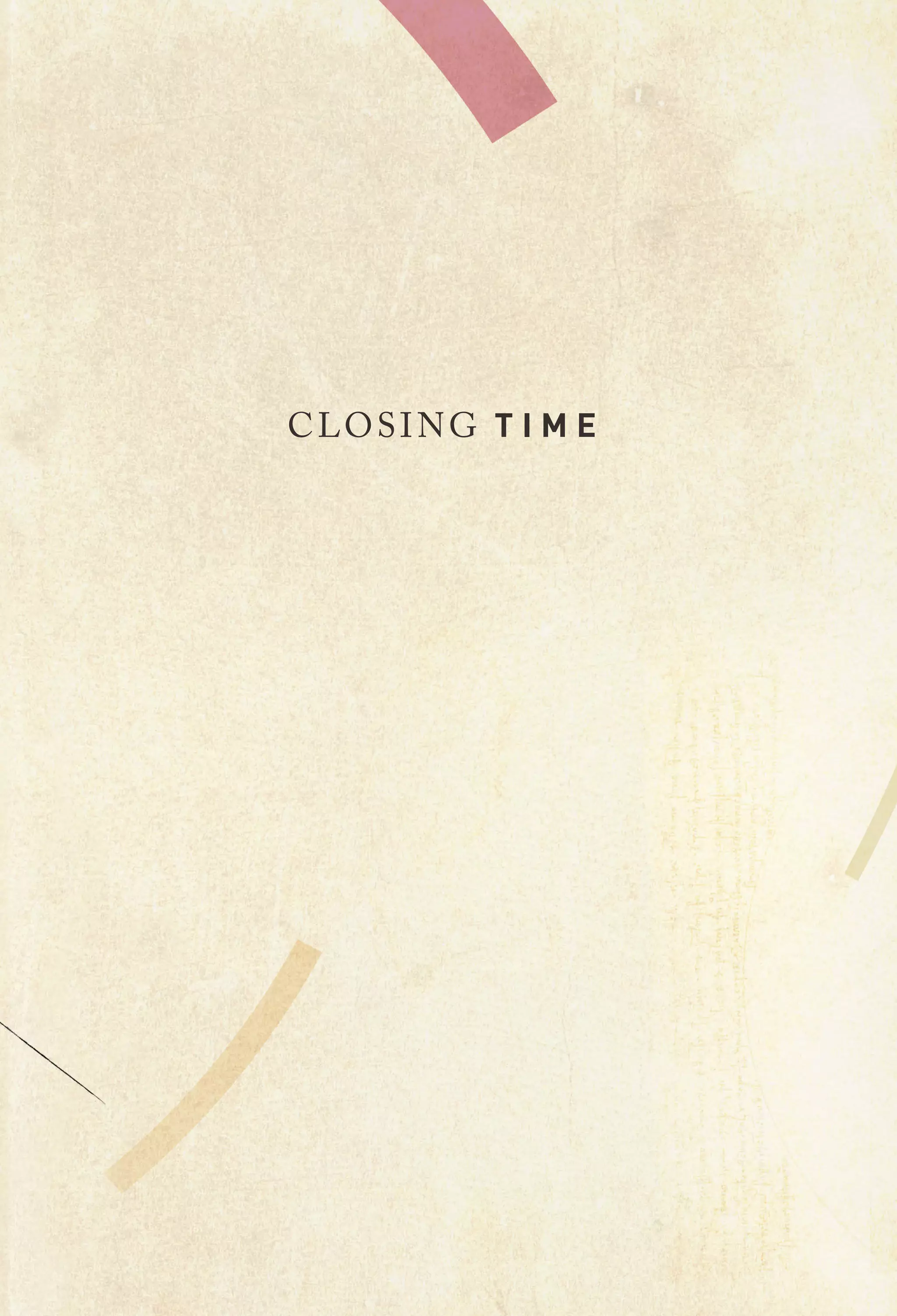 CLOSING T I M E

 