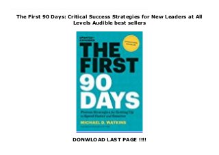 The First 90 Days: Critical Success Strategies for New Leaders at All
Levels Audible best sellers
DONWLOAD LAST PAGE !!!!
Download now: https://nangdanangsip.blogspot.com/?book=1422188612 Since its original release, The First 90 Days has become the bestselling globally acknowledged bible of leadership and career transitions. In this updated and expanded 10th anniversary edition, internationally known leadership transition expert Michael D. Watkins gives you the keys to successfully negotiating your next move—whether you’re onboarding into a new company, being promoted internally, or embarking on an international assignment.In The First 90 Days, Watkins outlines proven strategies that will dramatically shorten the time it takes to reach what he calls the "breakeven point" when your organization needs you as much as you need the job. This new edition includes a substantial new preface by the author on the new definition of a career as a series of transitions; and notes the growing need for effective and repeatable skills for moving through these changes. As well, updated statistics and new tools make this book more reader-friendly and useful than ever.As hundreds of thousands of readers already know, The First 90 Days is a road map for taking charge quickly and effectively during critical career transition periods—whether you are a first-time manager, a mid-career professional on your way up, or a newly minted CEO. #ebook #full #read #pdf #online #kindle #epub #mobi #book #free
 