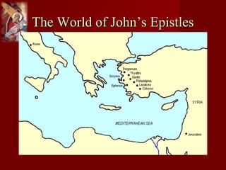 The World of John’s EpistlesThe World of John’s Epistles
 