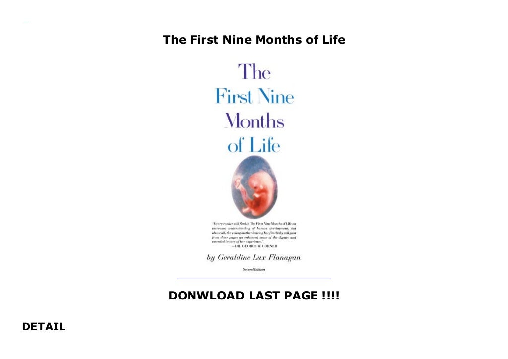 The First Nine Months Of Life