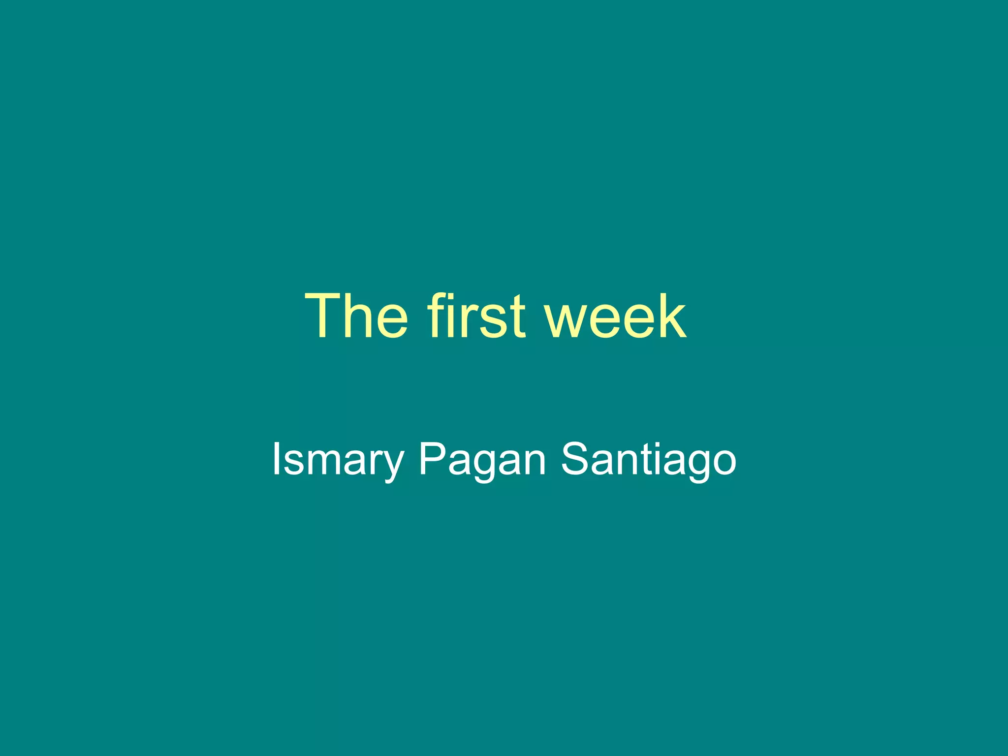 The First Week | PPT | Free Download