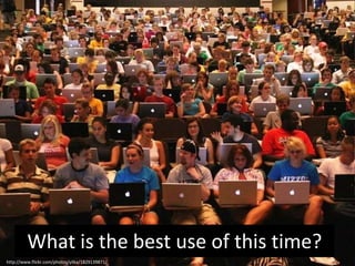 What is the best use of this time?
http://www.flickr.com/photos/yilka/1829139871/
 