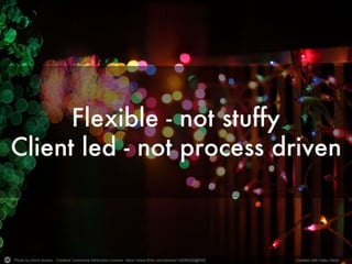 Photo by kevin dooley - Creative Commons Attribution License https://www.flickr.com/photos/12836528@N00 Created with Haiku Deck
 