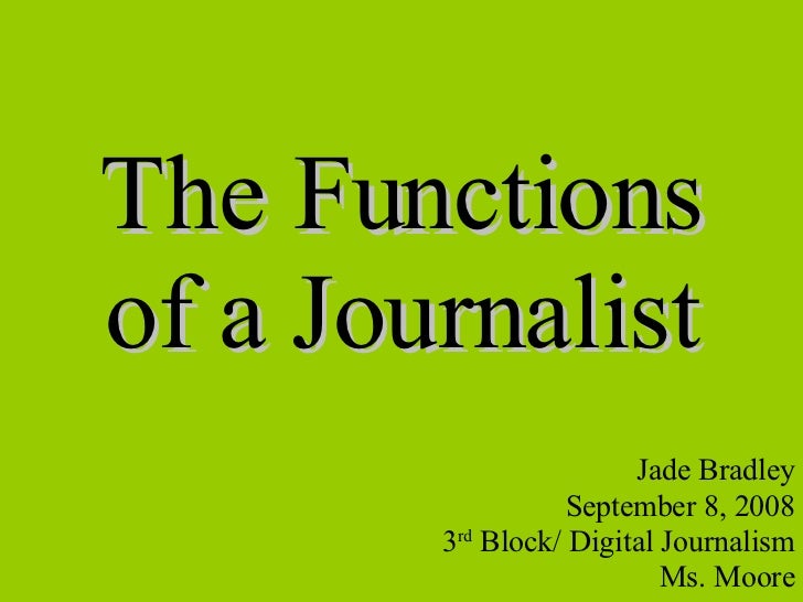 The Functions Of A Journalist