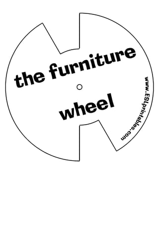 The Furniture Wheel