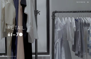 86THE FUTURE 100
61-70
RETAIL
86RETAIL
Goop pop-up store in Chicago
THE FUTURE 100
 