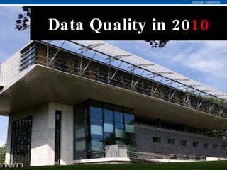 Data Quality in 20 10 