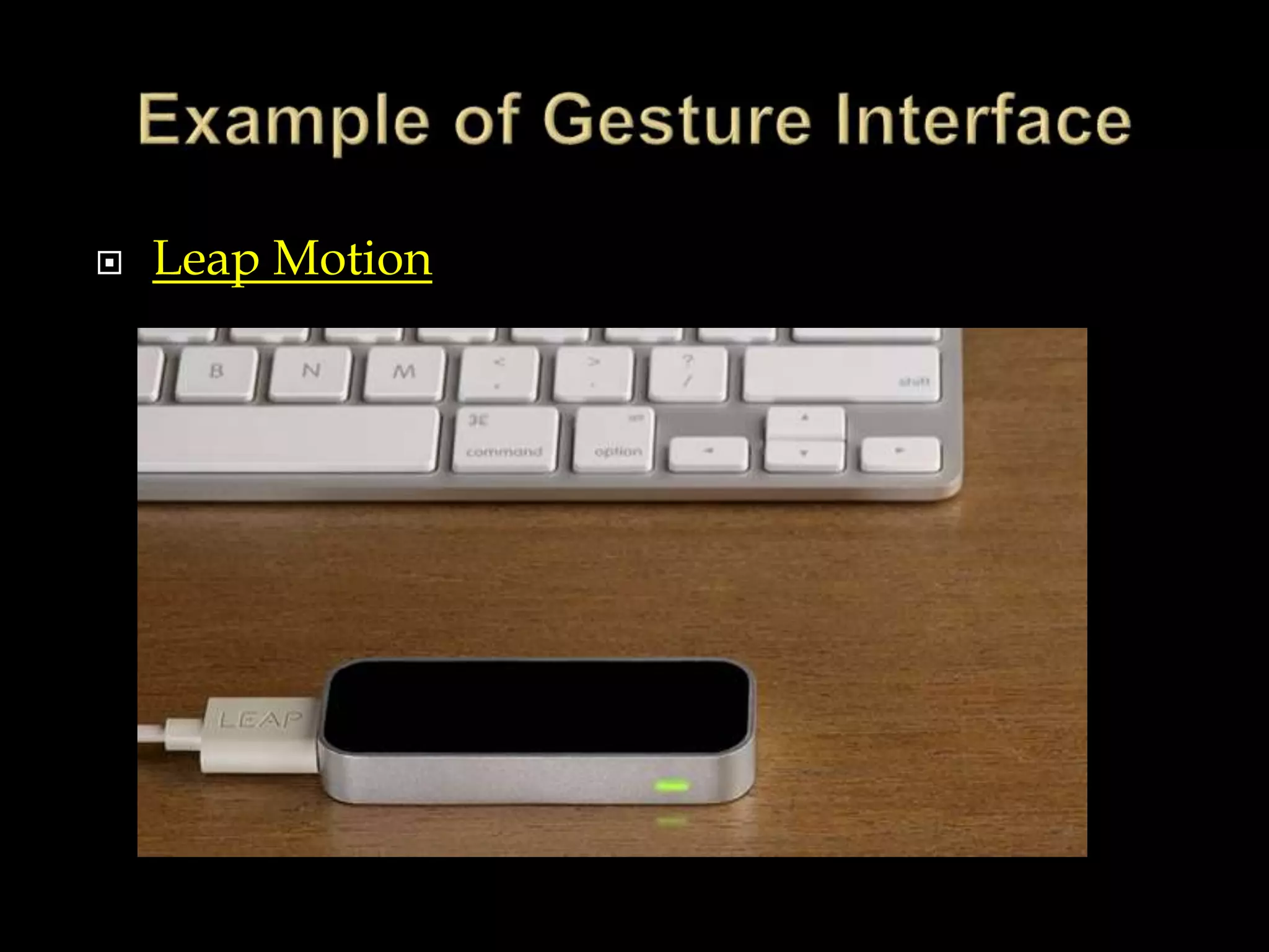  Leap Motion
 